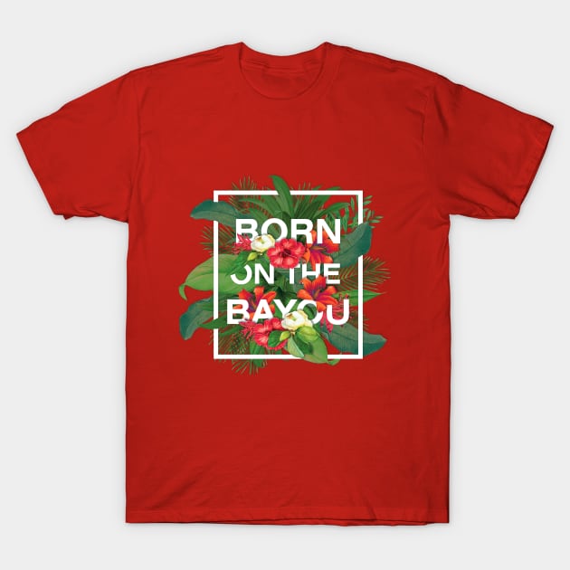 Born on the Bayou Frame T-Shirt by SCL1CocoDesigns